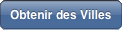 Obtenir des Villes